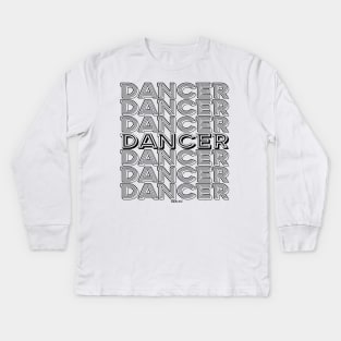 Dancer Repeating Text (Dark Version) Kids Long Sleeve T-Shirt